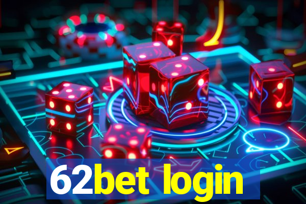 62bet login